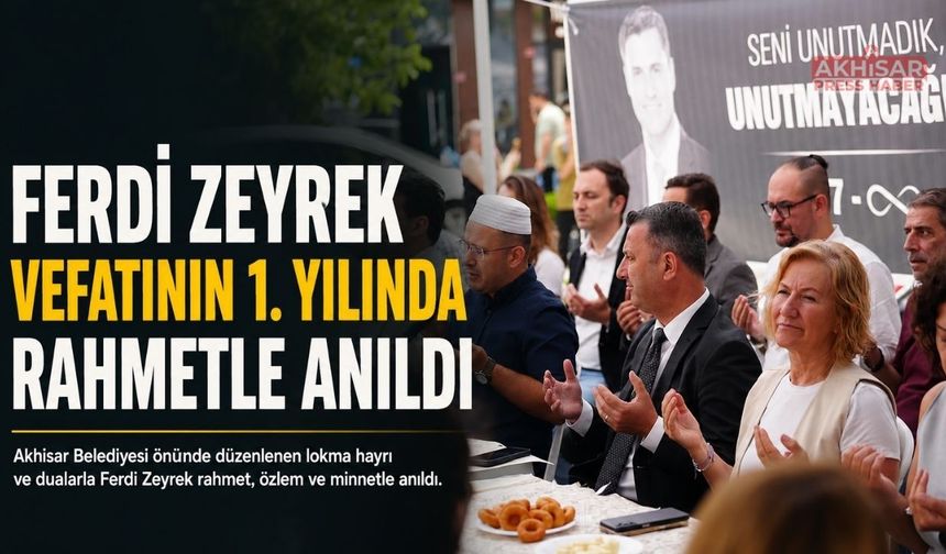 Akhisar’da Duygusal Anma: Ferdi Zeyrek Unutulmadı