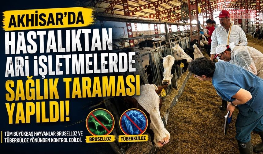 Akhisar'da hastalıktan ari işletmelerde sağlık taraması yapıldı