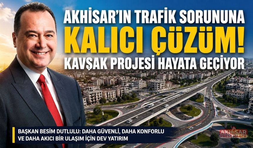 Başkan Dutlulu, Akhisar Kavşak Projesi'nin detaylarını paylaştı