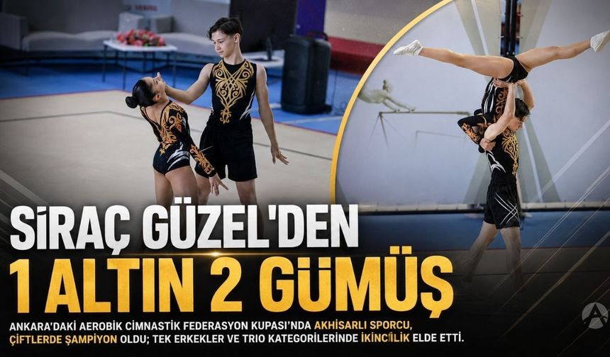Akhisarlı Siraç Güzel’den büyük başarı: 1 altın, 2 gümüş madalya