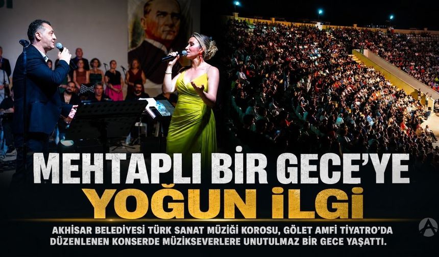 Akhisar’da “Mehtaplı Bir Gece” konserine yoğun ilgi