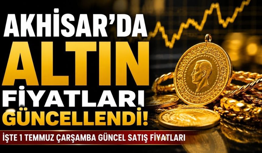 1 Temmuz Çarşamba Güncel Altın Fiyatları Ne Kadar?