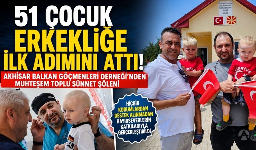 Akhisar Balkan Göçmenler Derneği'nden Toplu Sünnet Şöleni