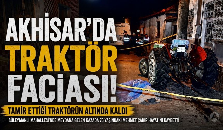 Tamir Ettiği Traktörün Altında Kalarak Hayatını Kaybetti