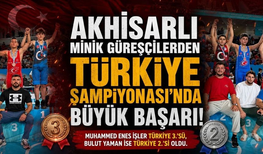 Akhisarlı Minik Güreşçilerden Türkiye Şampiyonası'nda Büyük Başarı