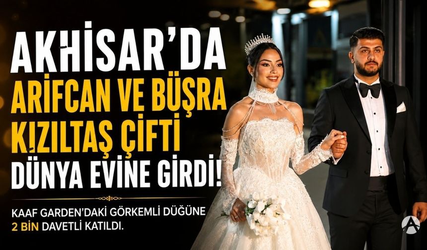 Akhisar'da Arifcan ve Büşra Kızıltaş çifti dünya evine girdi