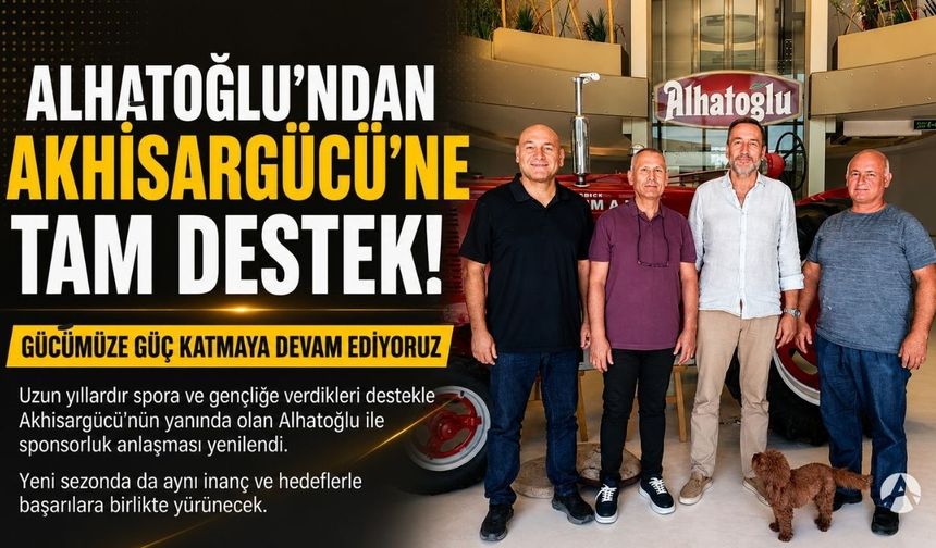 Alhatoğlu'ndan Akhisargücü'ne sponsorluk desteği devam ediyor