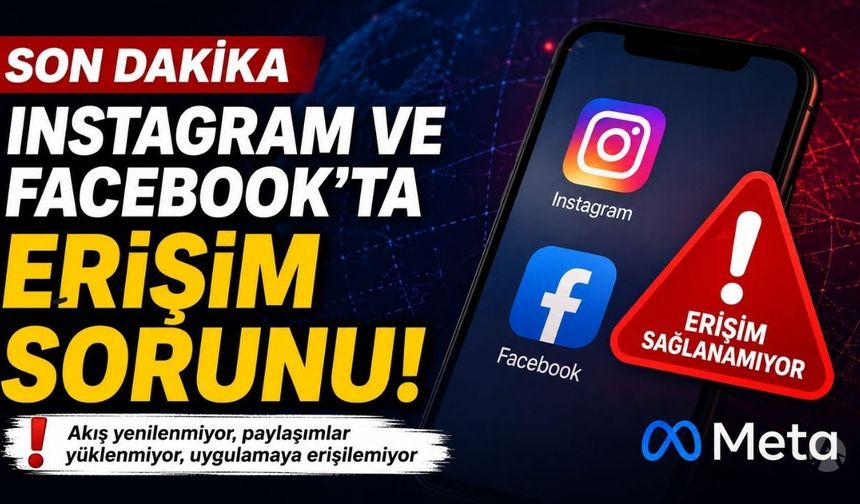 Instagram çöktü mü? Facebook neden açılmıyor? Meta’da küresel erişim sorunu