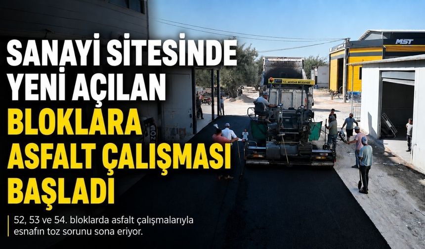 Akhisar Sanayi Sitesinde Yeni Açılan Bloklara Asfalt Çalışması