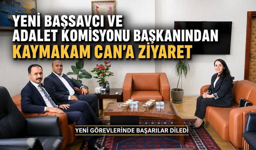 Akhisar’ın Yeni Başsavcısı ve Adalet Komisyonu Başkanından Kaymakam Can’a Ziyaret