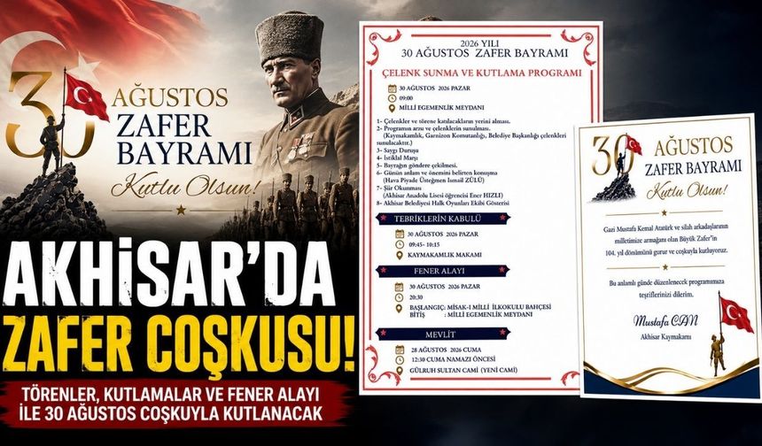 Akhisar’da 30 Ağustos Zafer Bayramı Coşkuyla Kutlanacak