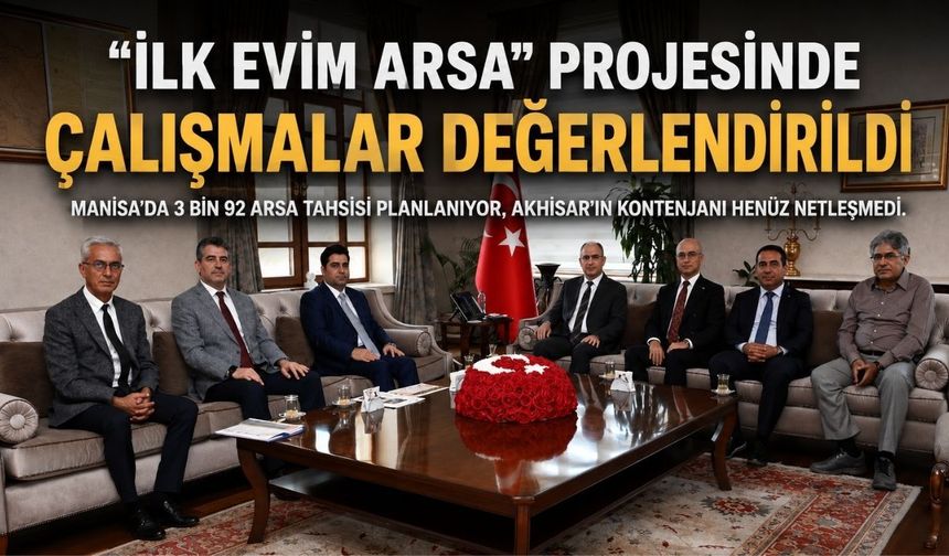 Manisa’da “İlk Evim Arsa” Projesinde 3 Bin 92 Arsa İçin Çalışmalar Sürüyor