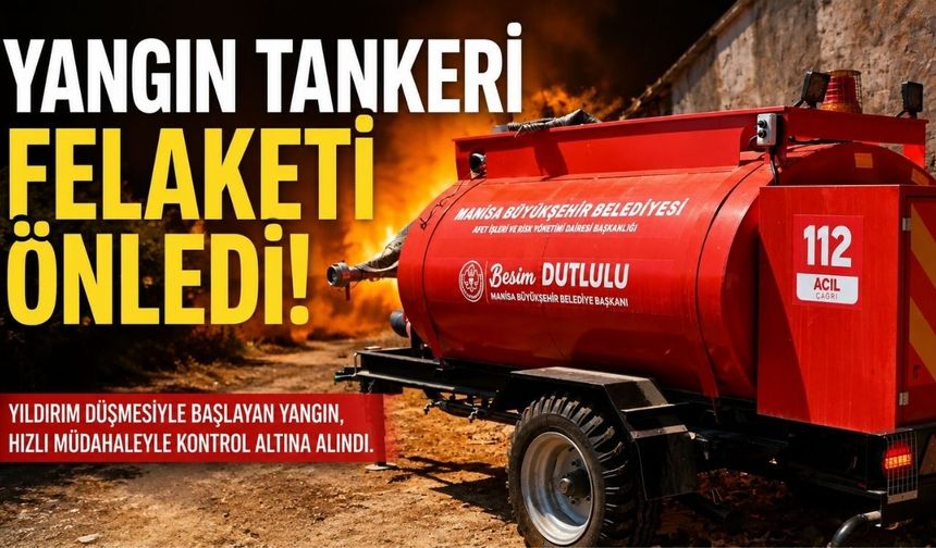 Davutlar’da Yangın Tankeri Olası Felaketi Önledi