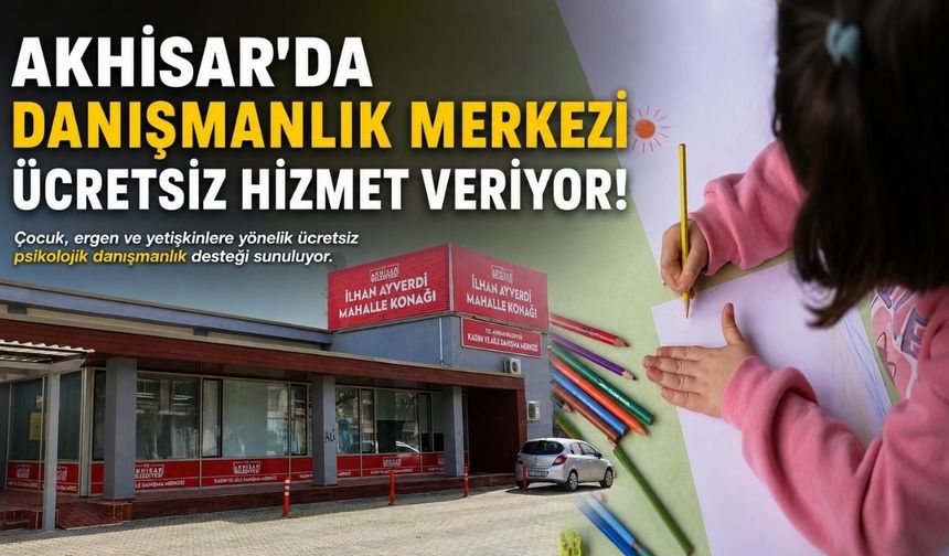 Akhisar’da Kadın ve Aile Danışma Merkezi Ücretsiz Hizmet Veriyor