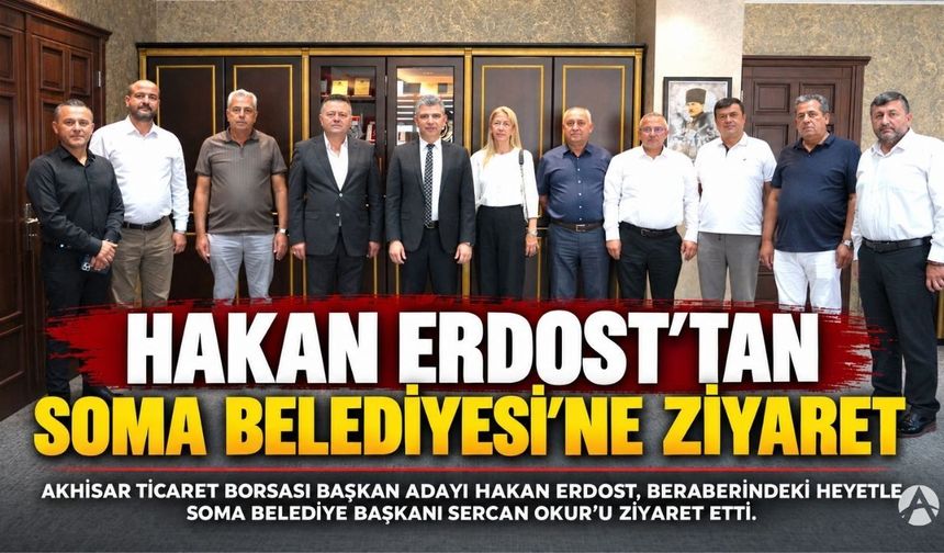 Hakan Erdost’tan Soma Belediyesi’ne Ziyaret