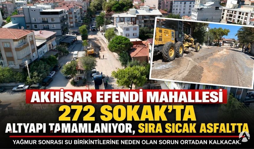 Akhisar Efendi Mahallesi 272 Sokak’ta Altyapı Tamamlanıyor, Sıra Sıcak Asfaltta