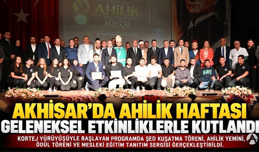 Akhisar’da Ahilik Haftası geleneksel etkinliklerle kutlandı