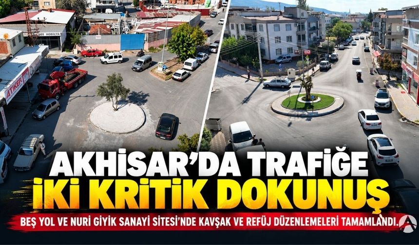 Akhisar’da Trafiğe İki Kritik Dokunuş