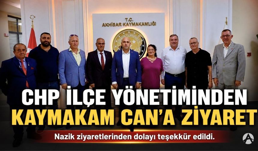 CHP Akhisar İlçe Yönetiminden Kaymakam Mustafa Can’a Ziyaret