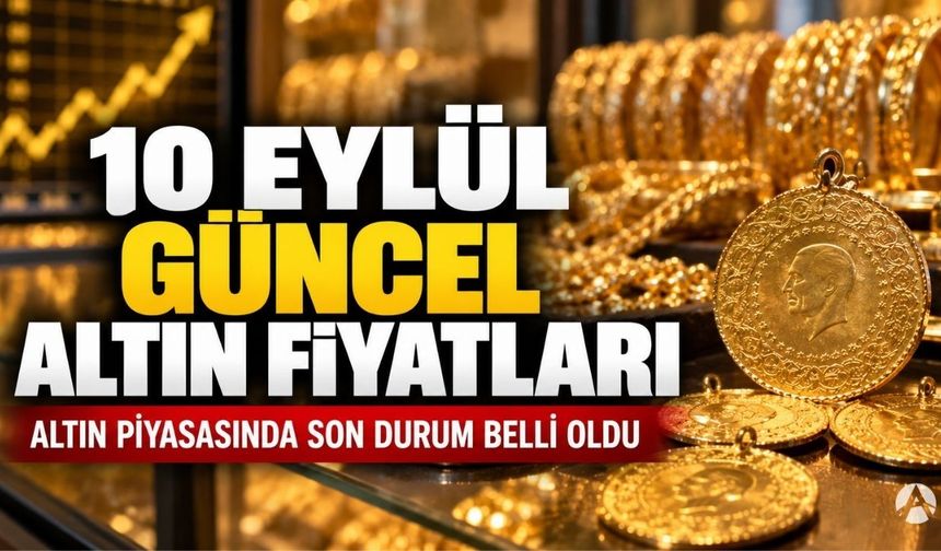 Akhisar’da 10 Eylül Altın Fiyatlarında Son Durum