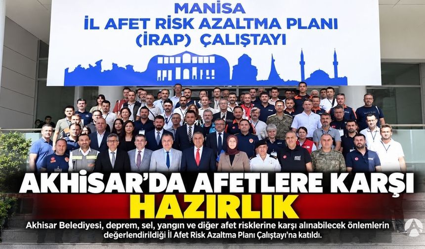 Akhisar’da Afetlere Karşı Hazırlık