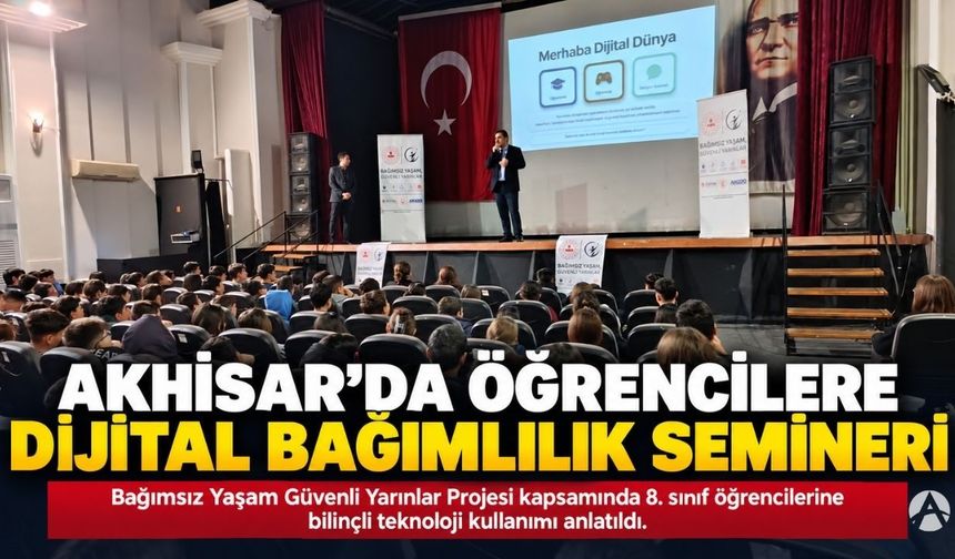 Akhisar’da Öğrencilere Dijital Bağımlılık Semineri