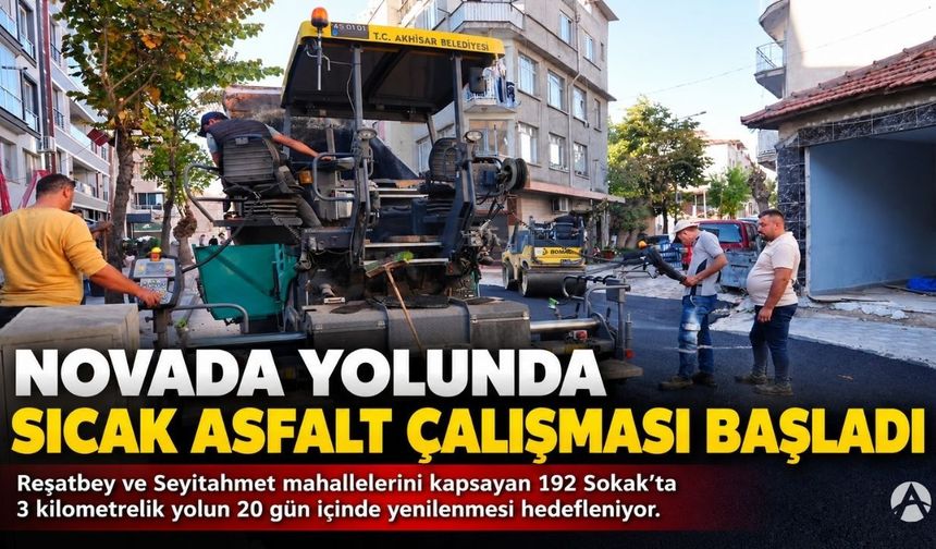 Akhisar’da Novada Yolunda Sıcak Asfalt Çalışmaları Başladı
