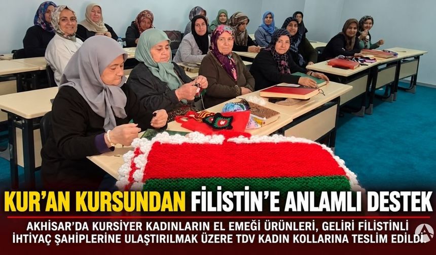 Akhisar’da Kur’an Kursu Kursiyerlerinden Filistin’e Anlamlı Destek