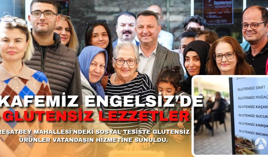 Akhisar’da Kafemiz Engelsiz’de Glutensiz Ürünler Hizmete Sunuldu