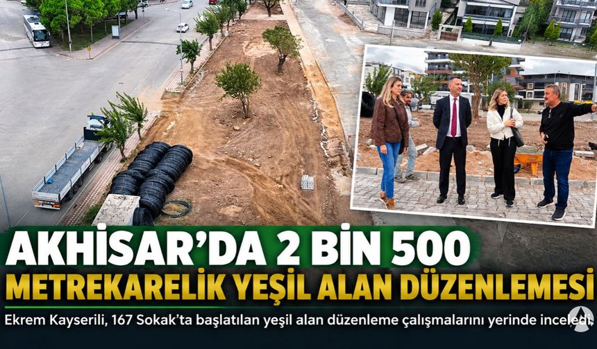 Akhisar’da 2 Bin 500 Metrekarelik Yeni Yeşil Alan Düzenlemesi