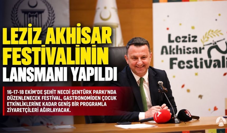 İkinci Leziz Akhisar Festivalinin Lansman Toplantısı Gerçekleştirildi