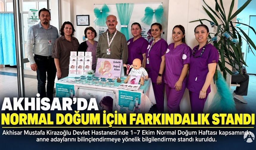 Akhisar Devlet Hastanesi’nde Normal Doğum Haftası Farkındalık Etkinliği