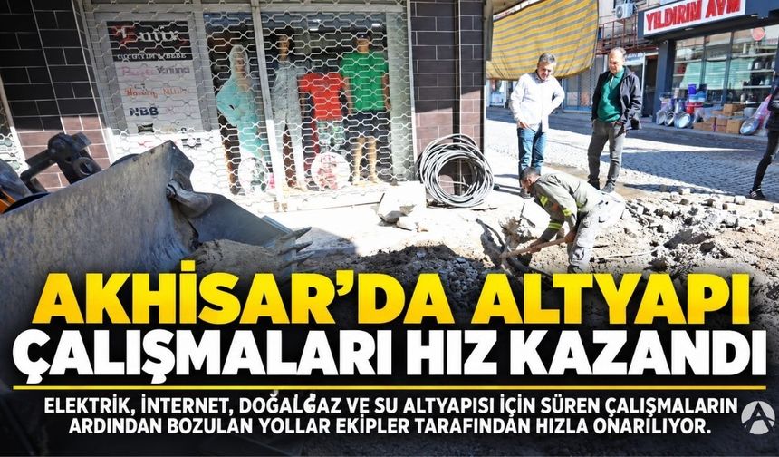 Akhisar’da altyapı çalışmaları hızlandı