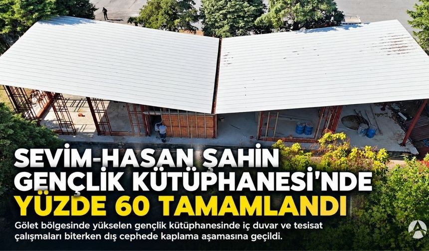 Akhisar’da Sevim–Hasan Şahin Gençlik Kütüphanesi’nin Yüzde 60’ı Tamamlandı