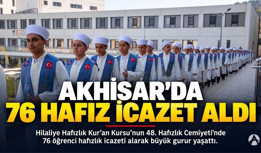 Akhisar’da 76 Hafız İçin İcazet Töreni Düzenlendi