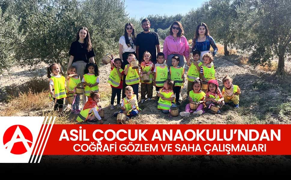 Asil Çocuk Anaokulu’ndan Coğrafi Gözlem ve Saha Çalışması