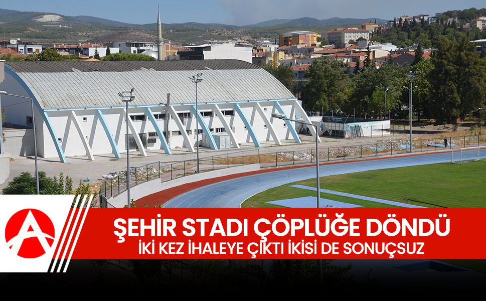 Akhisar Şehir Stadı Çöplüğe Döndü