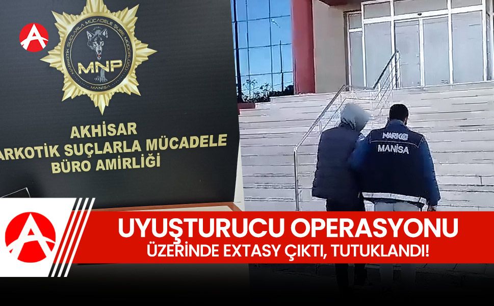 Akhisar'da Uyuşturucu Operasyonu: Bir Kişi Tutuklandı